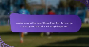 featured-image-analiza-meciului-spania-vs.-olanda-schimbari-de-formatie-contributii-ale-jucatorilor-informatii-despre-meci